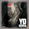 Yo N***a Pt. 1 - Single album lyrics, reviews, download