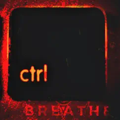 Ctrl (Acoustic) [Acoustic] - Single by Breathe Band album reviews, ratings, credits