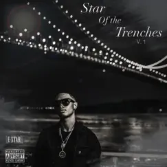 Star of the Trenches by E-Star album reviews, ratings, credits