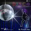 My Favorite Songs D.I.S.C.O. (feat. Andres Montiano & Sergi S) album lyrics, reviews, download