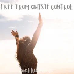 Free From Outside Control - Single by Joel Richards album reviews, ratings, credits