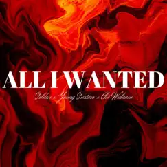 All I Wanted - Single by Gold3n., Young Gustavo & CHÉ WULAAM album reviews, ratings, credits