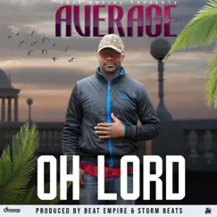 Oh Lord - Single by Average Joe aka Sneaky album reviews, ratings, credits