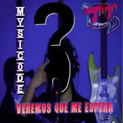 Veremos que me espera - Single by Mystic0de album reviews, ratings, credits