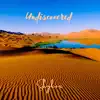 Undiscovered - Single album lyrics, reviews, download