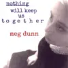 Nothing Will Keep Us Together - EP album lyrics, reviews, download