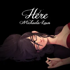 Here - Single by Michaela Laws album reviews, ratings, credits