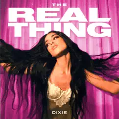 The Real Thing - Single by Dixie album reviews, ratings, credits