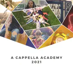 A Cappella Academy 2021 by A Cappella Academy album reviews, ratings, credits