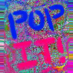 Pop It! - Single by Krimson Potatoh album reviews, ratings, credits