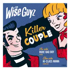 Killer Couple - Single by The Wise Guyz album reviews, ratings, credits