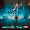 Guide My Peace - Single album lyrics, reviews, download