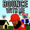 Bounce With Me Freestyle (feat. J Rashad) - Single album lyrics, reviews, download