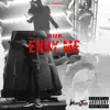 Envy Me (feat. Nuk) - Single album lyrics, reviews, download