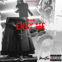 Envy Me (feat. Nuk) - Single by Jayshotit album reviews, ratings, credits