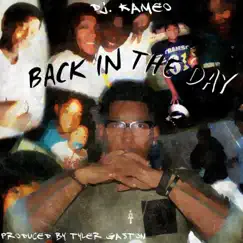 Back in the Day - Single by DJ Kameo album reviews, ratings, credits