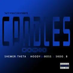 Candles (feat. HOODYdaBOSS & SKOO_B) [Remix] Song Lyrics