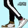 Chalta Raha - Single album lyrics, reviews, download