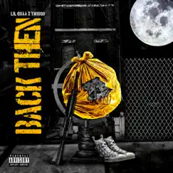 Back Then (feat. Ym1000) - Single by Lil Quaa album reviews, ratings, credits