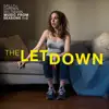 The Letdown (Music from the Original ABC TV Series) album lyrics, reviews, download