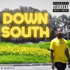 Down South (feat. Pierce Washington) - Single by B. $upreme album reviews, ratings, credits