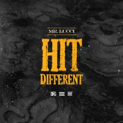 Hit Different - Single by Mr. Lucci album reviews, ratings, credits