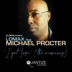 I Got Love (feat. Michael Procter) [Lenny Fontana’s True House Stories Instrumental] Song Lyrics