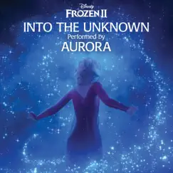 Into the Unknown - Single by AURORA album reviews, ratings, credits