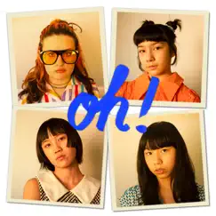 Oh! - Single by The Linda Lindas album reviews, ratings, credits