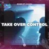 Take Over Control - Single album lyrics, reviews, download