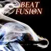 Beat Fusion - Single album lyrics, reviews, download