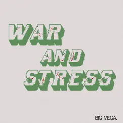 War & Stress (feat. Abiodune Oyewole & Sadat X) - Single by Big Mega album reviews, ratings, credits