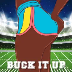 Buck It Up Song Lyrics