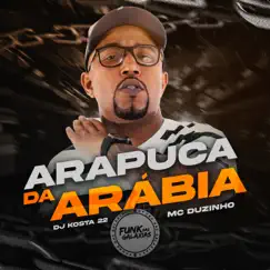 Arapuca da Arábia (feat. DJ Kosta 22) Song Lyrics