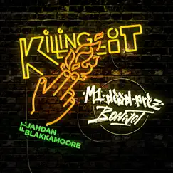 Killing It (feat. Blakkamore) - Single by M1, Bonnot & Dead Prez album reviews, ratings, credits