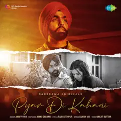 Pyar Di Kahani - Single by Ammy Virk album reviews, ratings, credits
