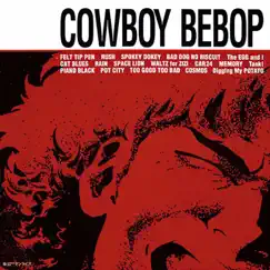 COWBOY BEBOP (Original Motion Picture Soundtrack) by Seatbelts album reviews, ratings, credits