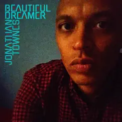 Beautiful Dreamer - Single by Jonathan Townes album reviews, ratings, credits