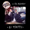 Ei tsettii (feat. OG Ikonen) - Single album lyrics, reviews, download