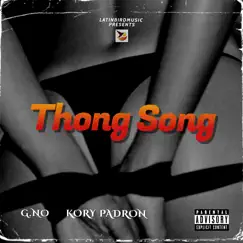 Thong Song - Single by G.No & Kory Padron album reviews, ratings, credits