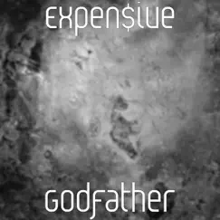 Godfather - Single by Expen$ive album reviews, ratings, credits