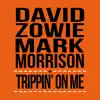 Trippin' On Me - Single album lyrics, reviews, download