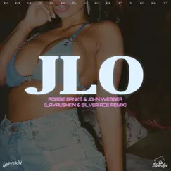 JLo (feat. Silver Ace) [Lavrushkin & Silver Ace Remix] Song Lyrics