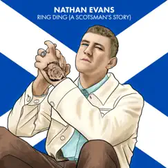 Ring Ding (A Scotsman's Story) - Single by Nathan Evans album reviews, ratings, credits