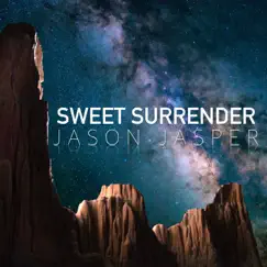 Sweet Surrender (Instrumental) - Single by Jason Jasper album reviews, ratings, credits