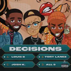 Decisions - Single by Josh K, Tory Lanez & Louis B. album reviews, ratings, credits