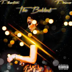 The Baddest - Single by Phantom Prince album reviews, ratings, credits