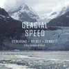 Glacial Speed (The Leopard Mix) - Single album lyrics, reviews, download