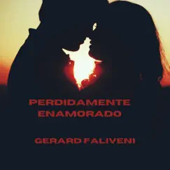 Perdidamente Enamorado (Remastered) - Single by Gerardo Faliveni album reviews, ratings, credits