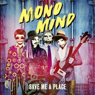 Save Me a Place (Bridge & Mountain Remix) - Single by Mono Mind album download